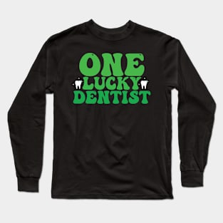 ONE LUCKU DENTIST ST PATRICK'S DAY Long Sleeve T-Shirt